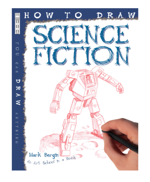 How To Draw Science Fiction - Mark Bergi 