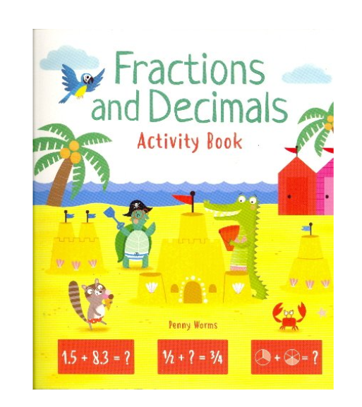 Fractions & Decimals Activity Book